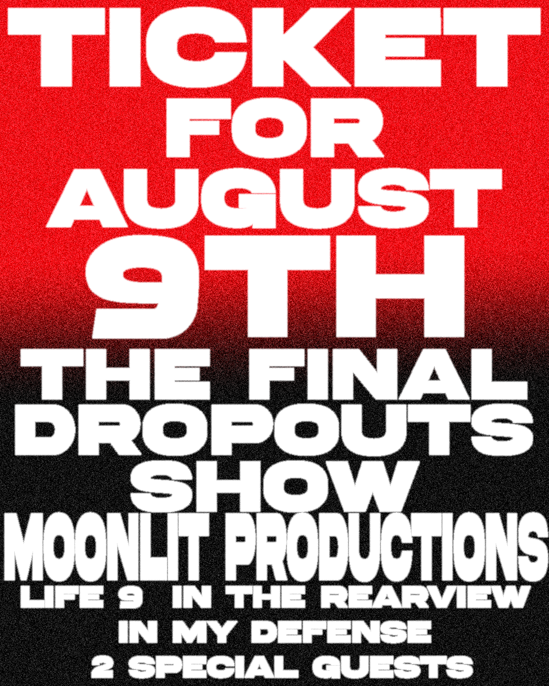 AUGUST 9TH TICKET